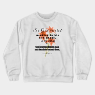 Genesis 1:27 Famous Bible Verse. Crewneck Sweatshirt